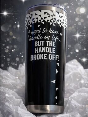 Funny Quote Stainless Steel Tumbler | Insulated Travel Mug w/ Lid